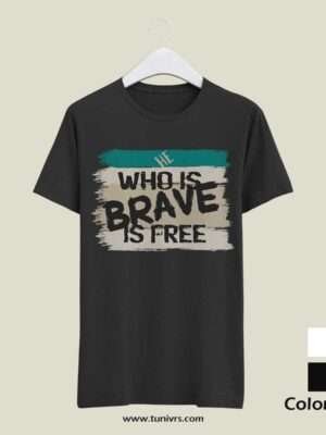 He Who Is Brave Is Free - Brush Stroke