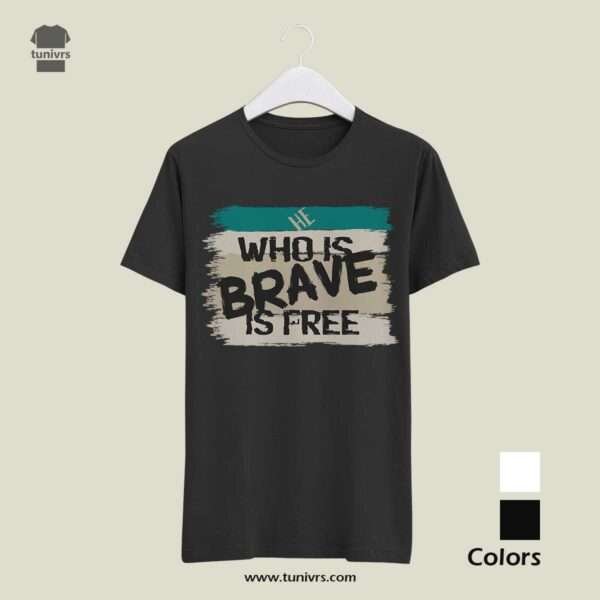 He Who Is Brave Is Free - Brush Stroke